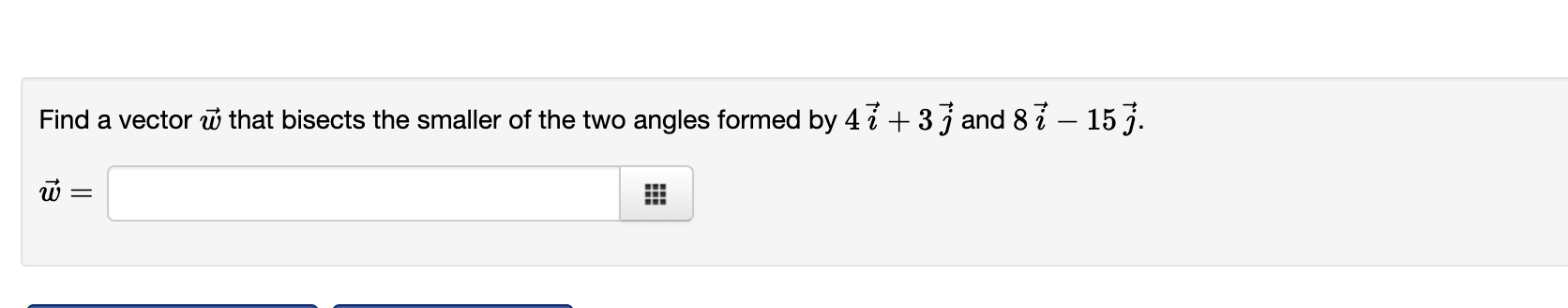 Solved Find a vector ū that bisects the smaller of the two | Chegg.com