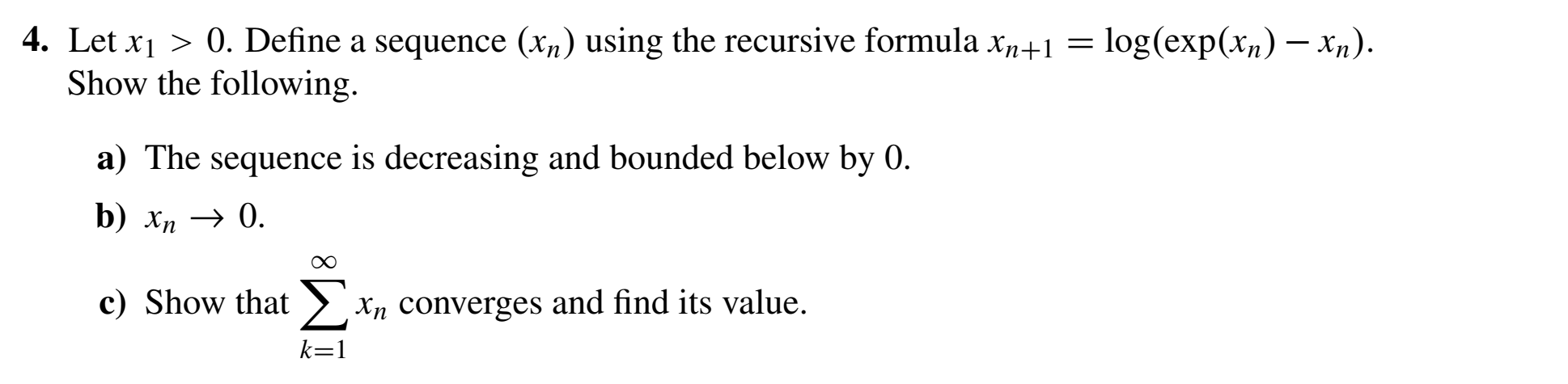 Solved 4. Let x1 > 0. Define a sequence (xn) using the | Chegg.com