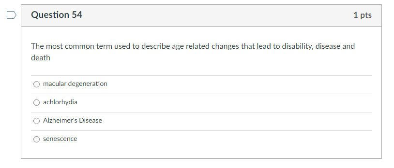 Solved Question 52 1 pts With aging increases and declines. | Chegg.com