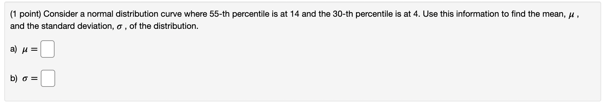 Solved (1 point) Consider a normal distribution curve where | Chegg.com