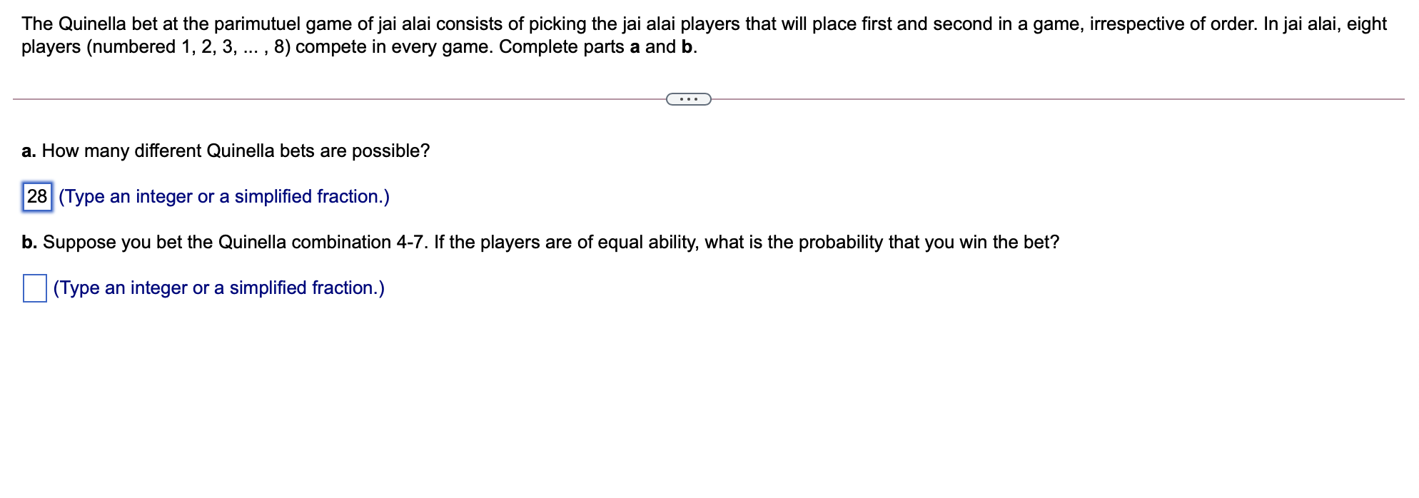 Solved The Quinella bet at the parimutuel game of jai alai | Chegg.com