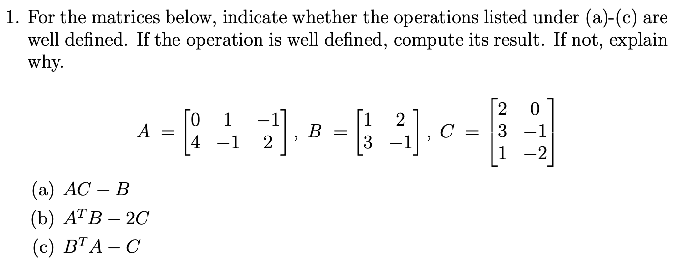Solved 1. For the matrices below, indicate whether the | Chegg.com