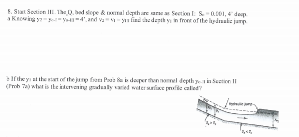 Solved 8. Start Section III. The Q, bed slope & normal depth | Chegg.com