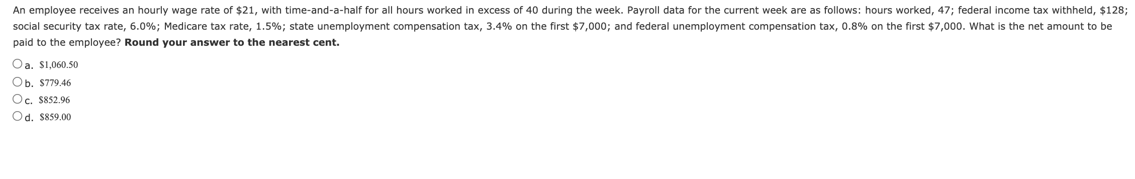 Solved An employee receives an hourly wage rate of $21, with | Chegg.com