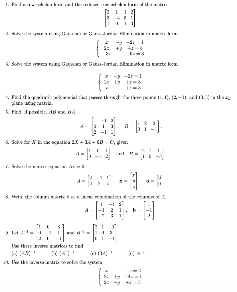 Solved 1. Find a row echelon form and the reduced Chegg