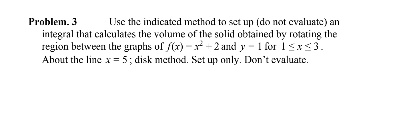 Solved Problem. 3. Use the indicated method to set up (do | Chegg.com