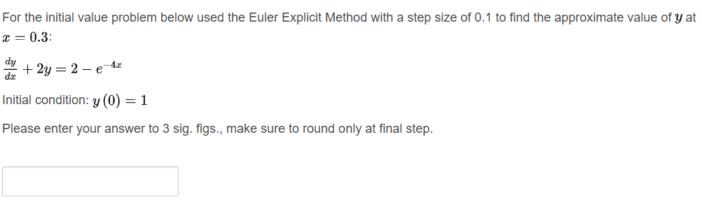 Solved For the initial value problem below used the Euler | Chegg.com