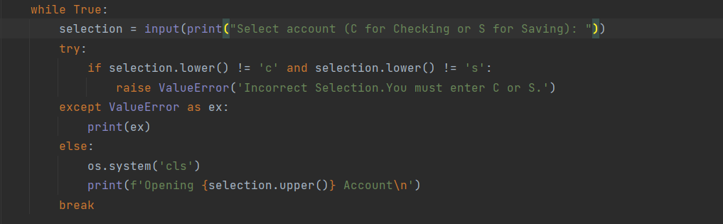Solved while True: selection = input(print(