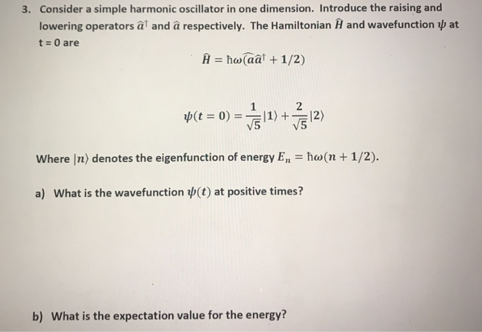 Solved Consider a simple harmonic oscillator in one | Chegg.com