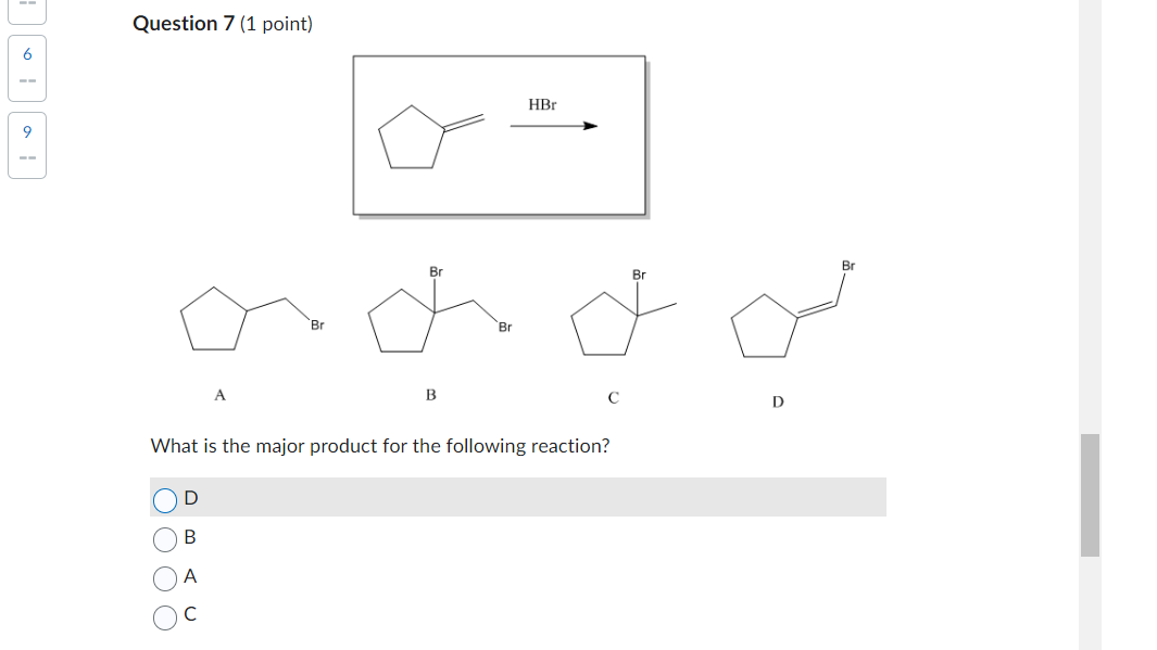 Solved Question 7 (1 point) What is the major product for | Chegg.com