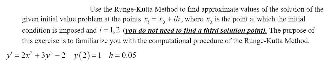Solved Use the Runge-Kutta Method to find approximate values | Chegg.com
