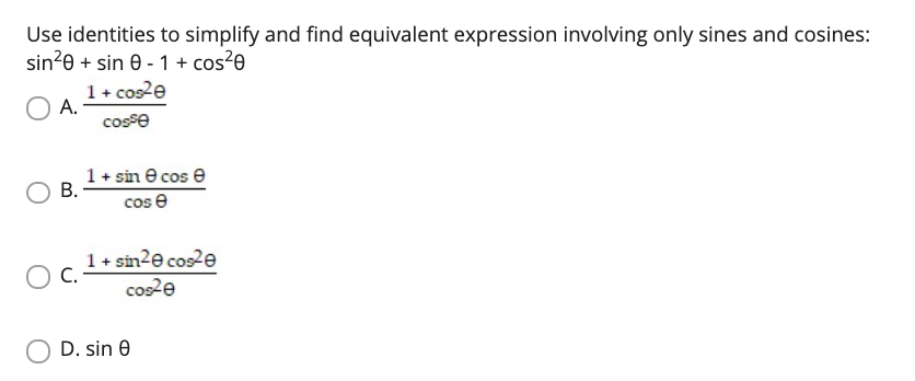 Solved Use identities to simplify and find equivalent | Chegg.com