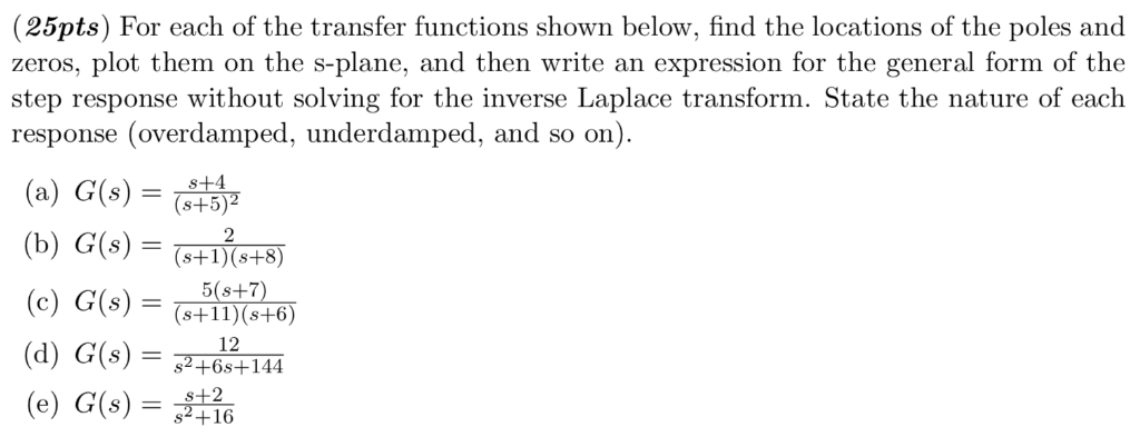 Solved (25pts) For each of the transfer functions shown | Chegg.com