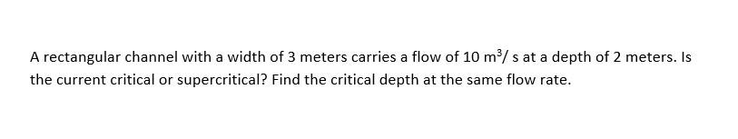 Solved A rectangular channel with a width of 3 meters | Chegg.com