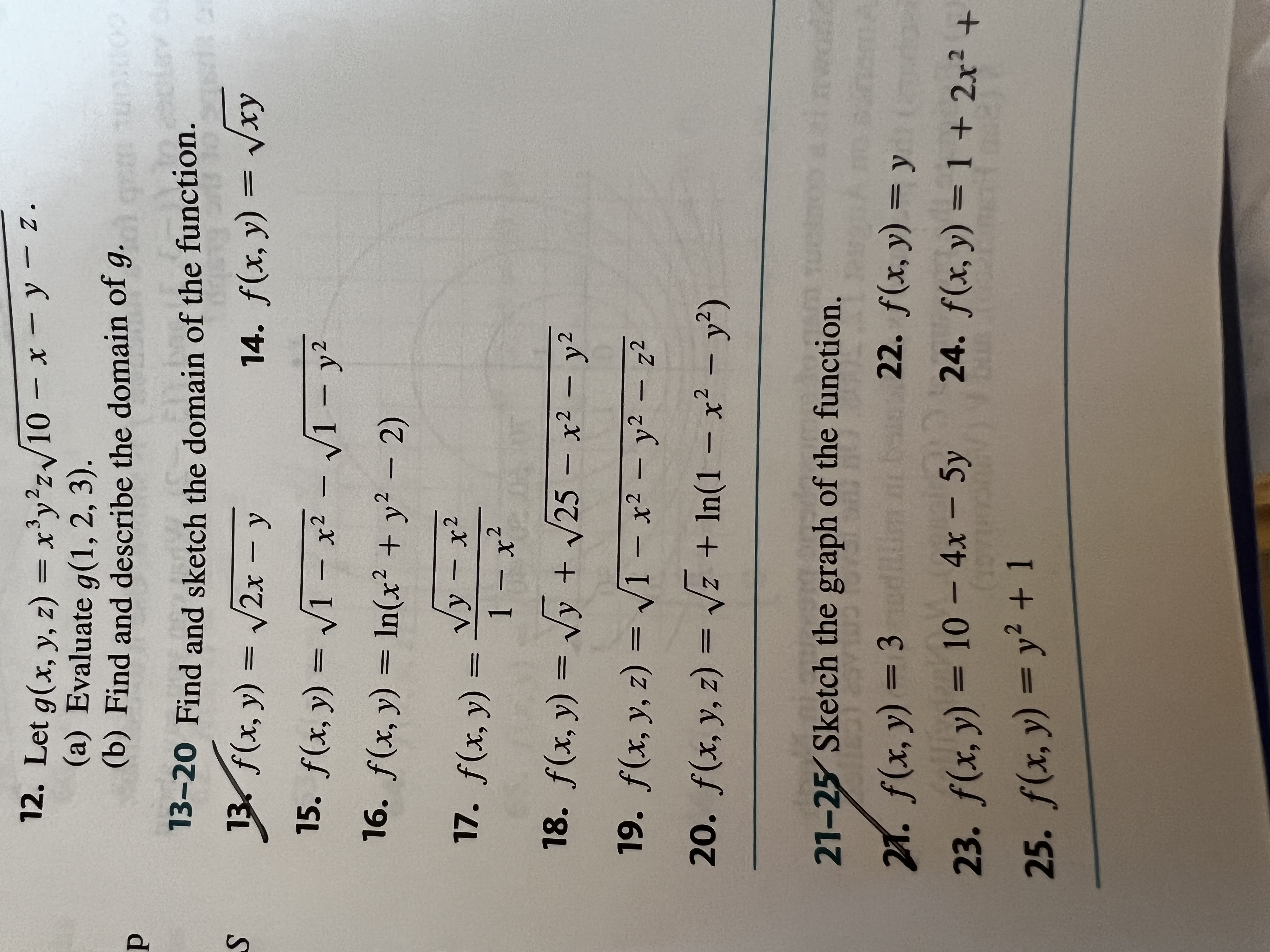 12. Let \( g(x, y, z)=x^{3} y^{2} z \sqrt{10-x-y-z} \). (a) Evaluate \( g(1,2,3) \). (b) Find and describe the domain of \( g