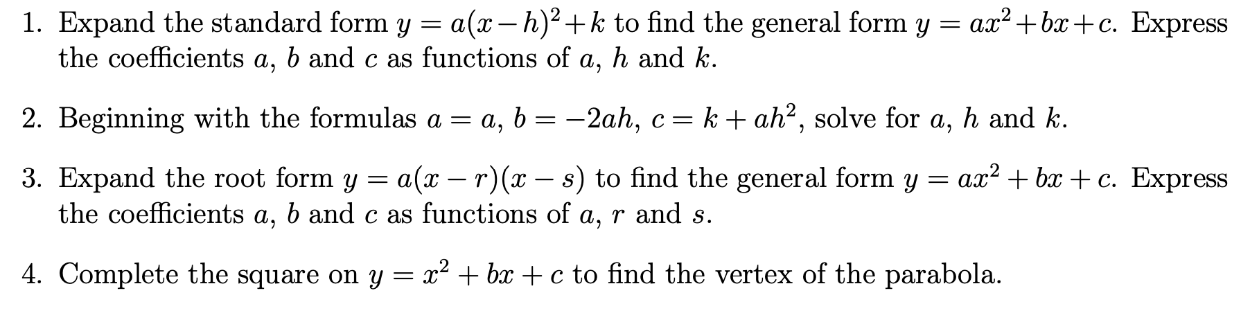 Solved 1 Expand The Standard Form Y A X H 2 K To Find Chegg Com