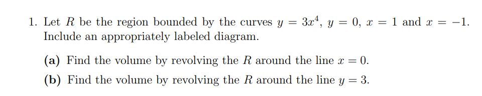 Solved 1. Let R be the region bounded by the curves | Chegg.com