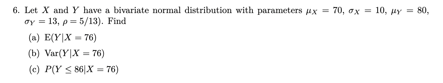 Solved 6. Let X and Y have a bivariate normal distribution | Chegg.com