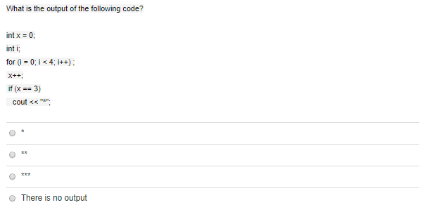 Solved What is the output of the following code? int x 0; | Chegg.com