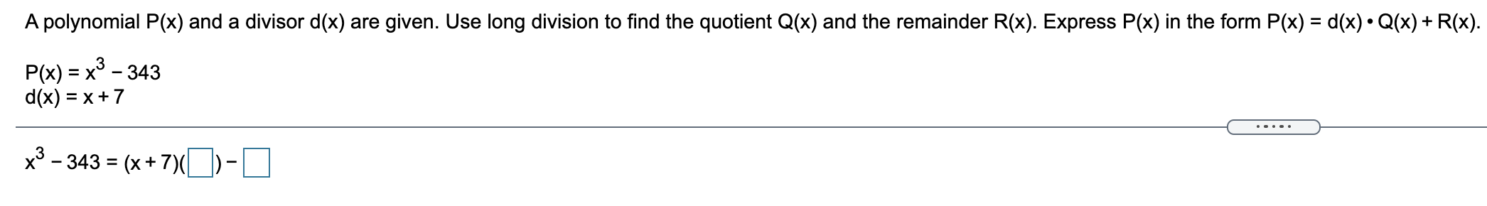 Solved A polynomial P(x) and a divisor d(x) are given. Use | Chegg.com