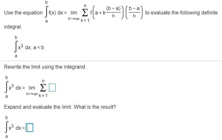 Solved B N B-a (b A) Use The Equation |f(x) Dx Lim N0 K 1 | Chegg.com