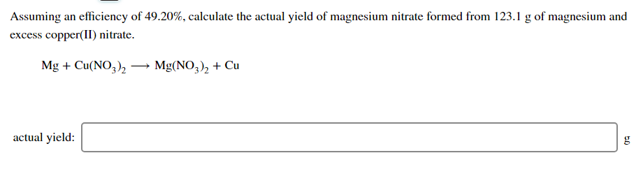 Solved Assuming an efficiency of 49.20%, calculate the | Chegg.com