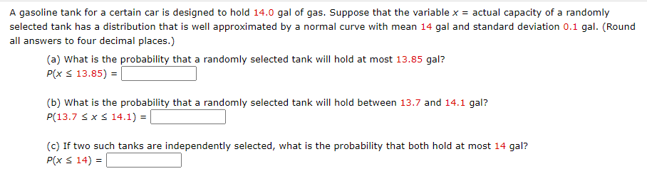 Solved A gasoline tank for a certain car is designed to hold | Chegg.com