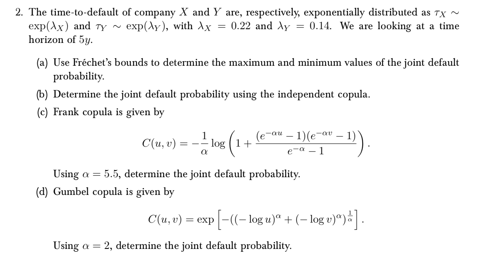 The time-to-default of company X and Y are, | Chegg.com