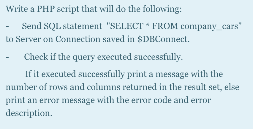 Solved Write a PHP script that will do the following: Send | Chegg.com