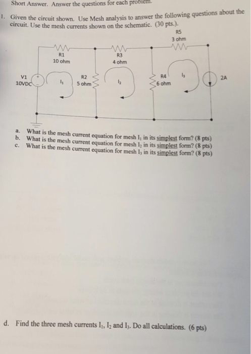 Solved Given the circuit shown. Use Mesh analysis to answer | Chegg.com
