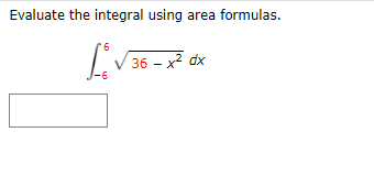 Solved Evaluate the integral using area formulas. Lov 35-3 | Chegg.com