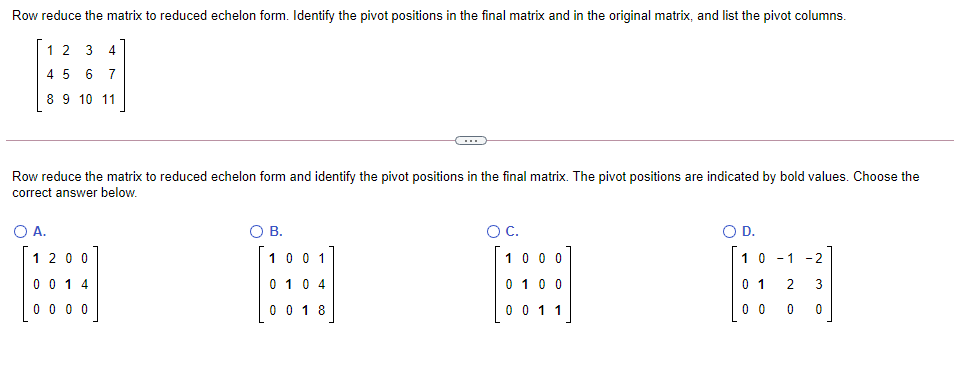 Solved Row reduce the matrix to reduced echelon form. | Chegg.com