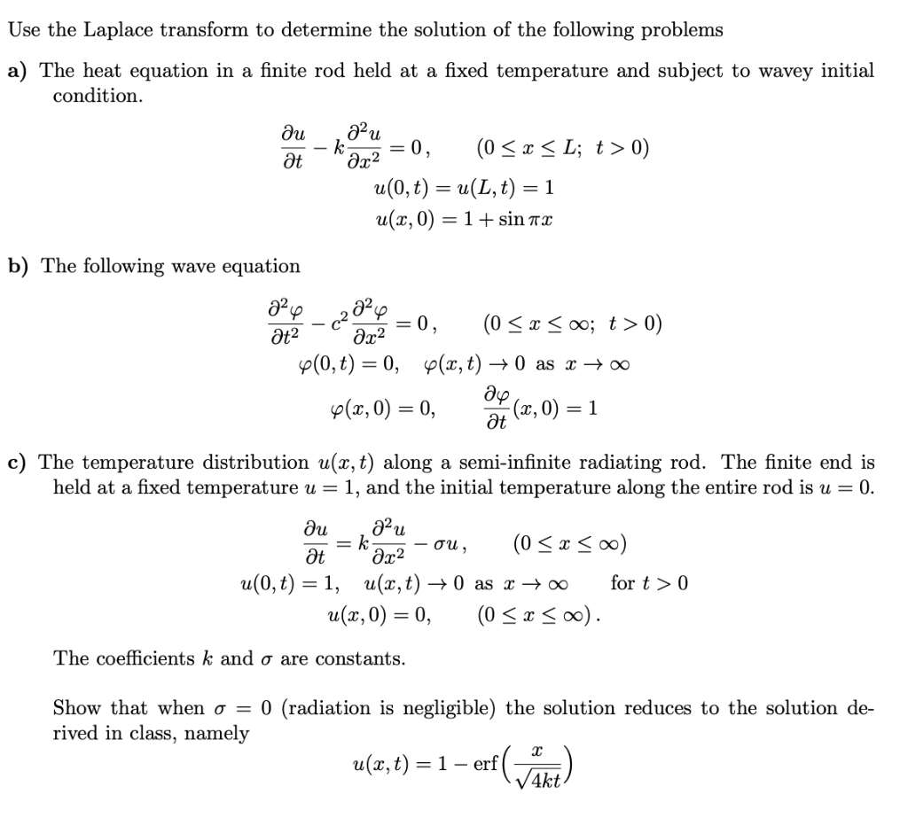 Use The Laplace Transform To Determine The Solution