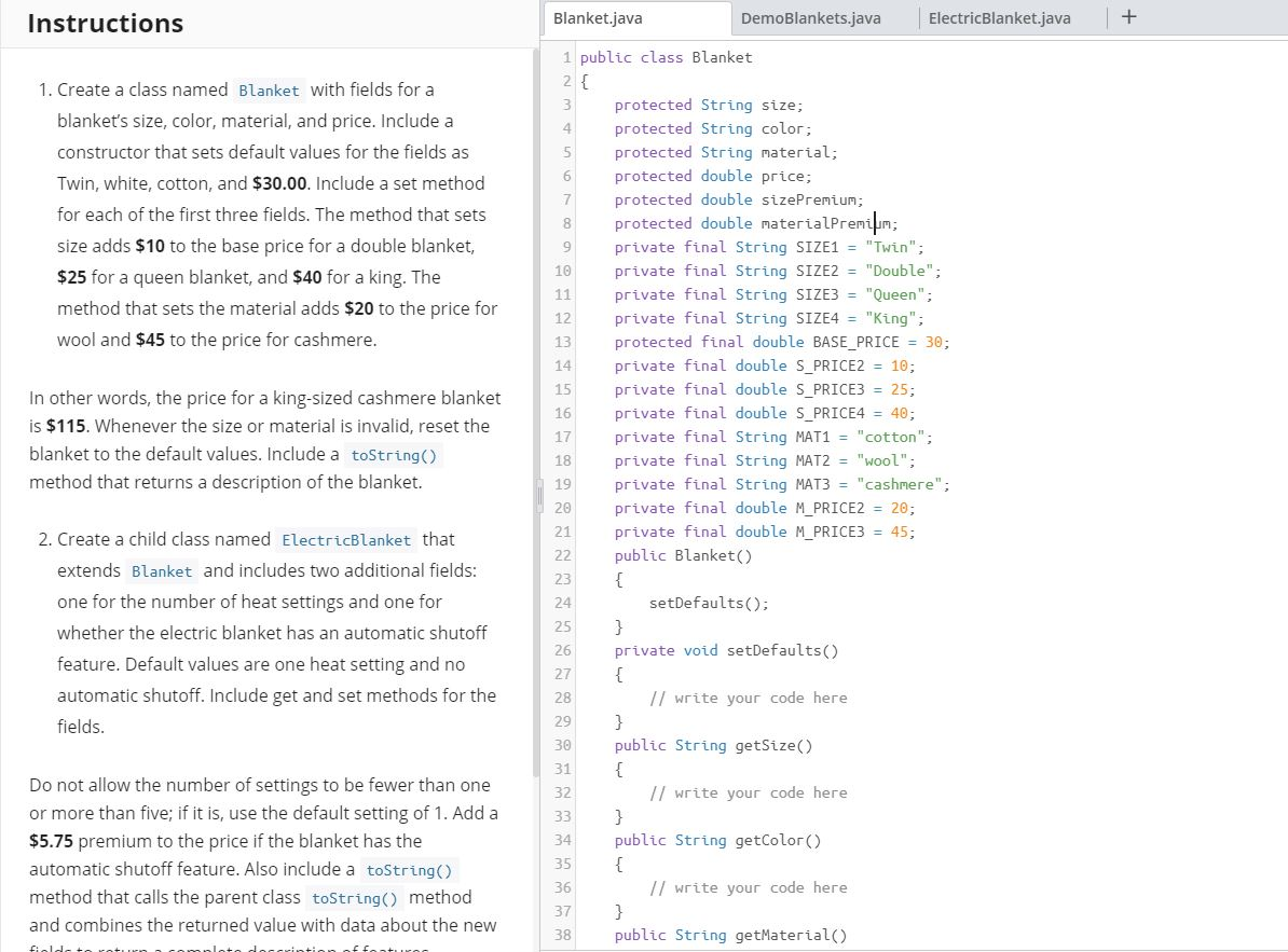 (Solved) : Java Create Class Named Blanket Fields Blanket S Size Color ...