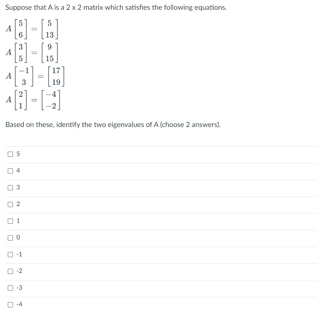 Solved Suppose that A ﻿is a 2×2 ﻿matrix which satisfies the | Chegg.com