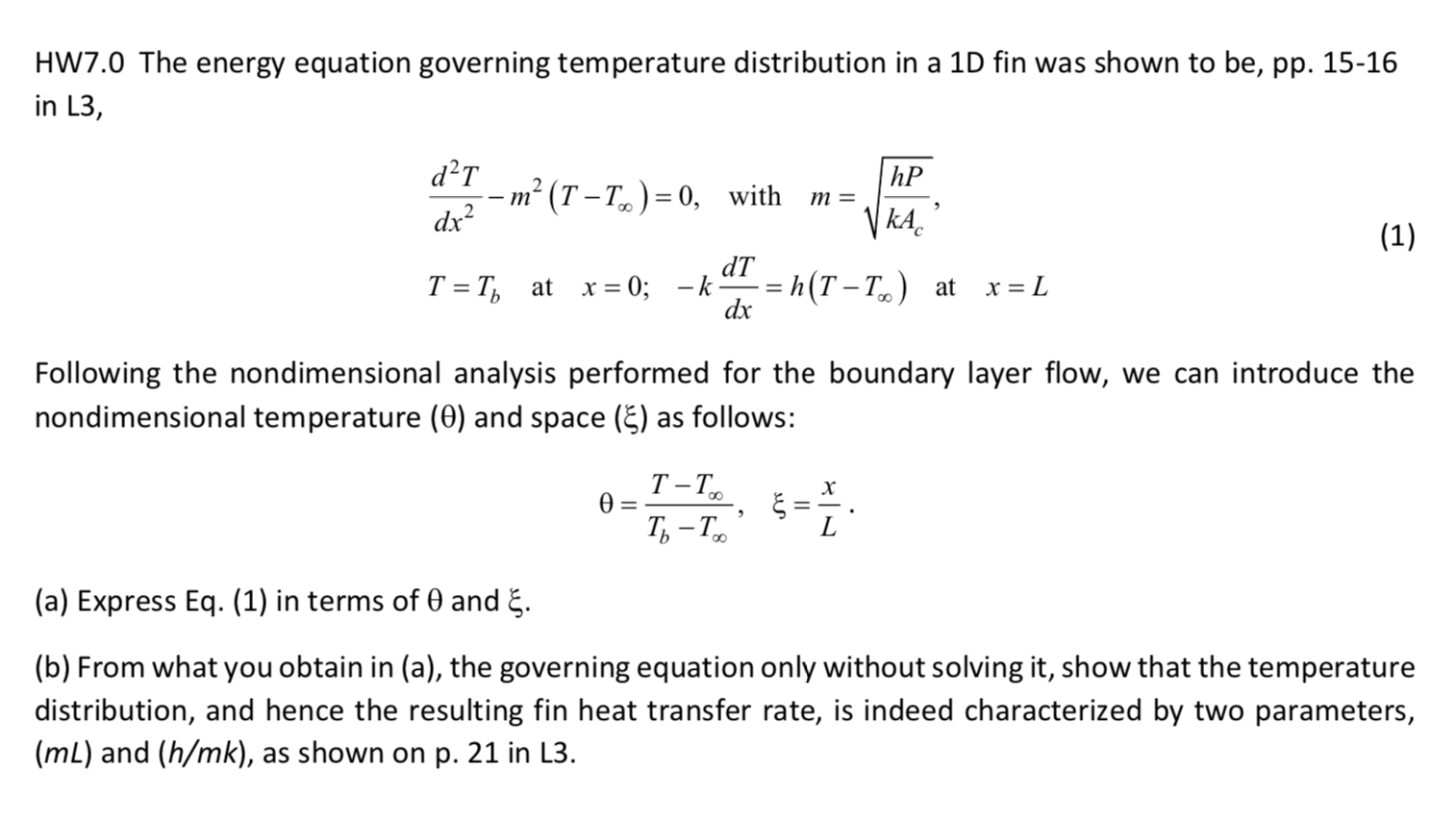 Solved Hw7 0 The Energy Equation Governing Temperature Di Chegg Com