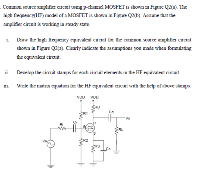 Solved Common source amplifier circuit using p-channel | Chegg.com