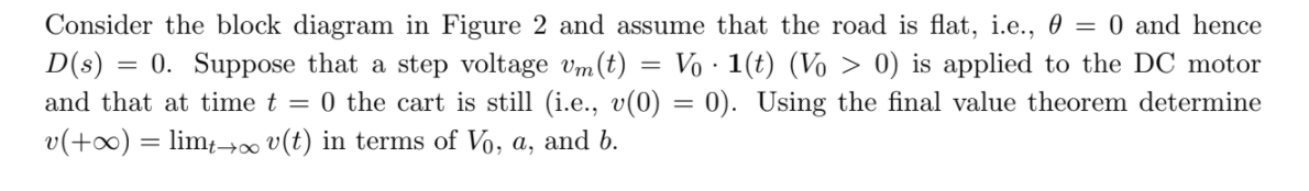 Solved = = Consider the block diagram in Figure 2 and assume | Chegg.com