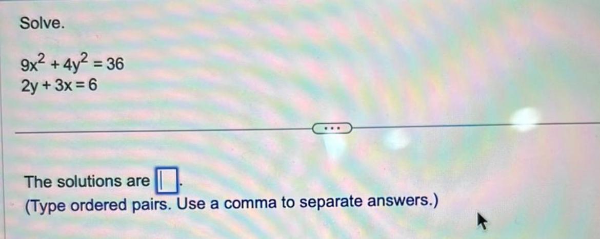 Solved Solve 9x2 4y2 362y 3x 6 The Solutions Are Type