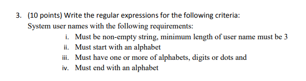 Solved 3. (10 points) Write the regular expressions for the | Chegg.com