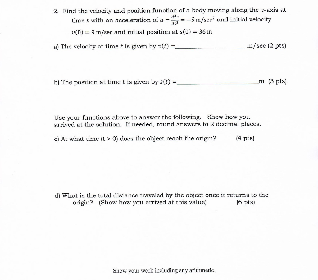 Solved 2. Find the velocity and position function of a body | Chegg.com