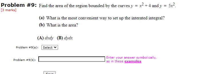 Solved Problem #9: Find the area of the region bounded by | Chegg.com