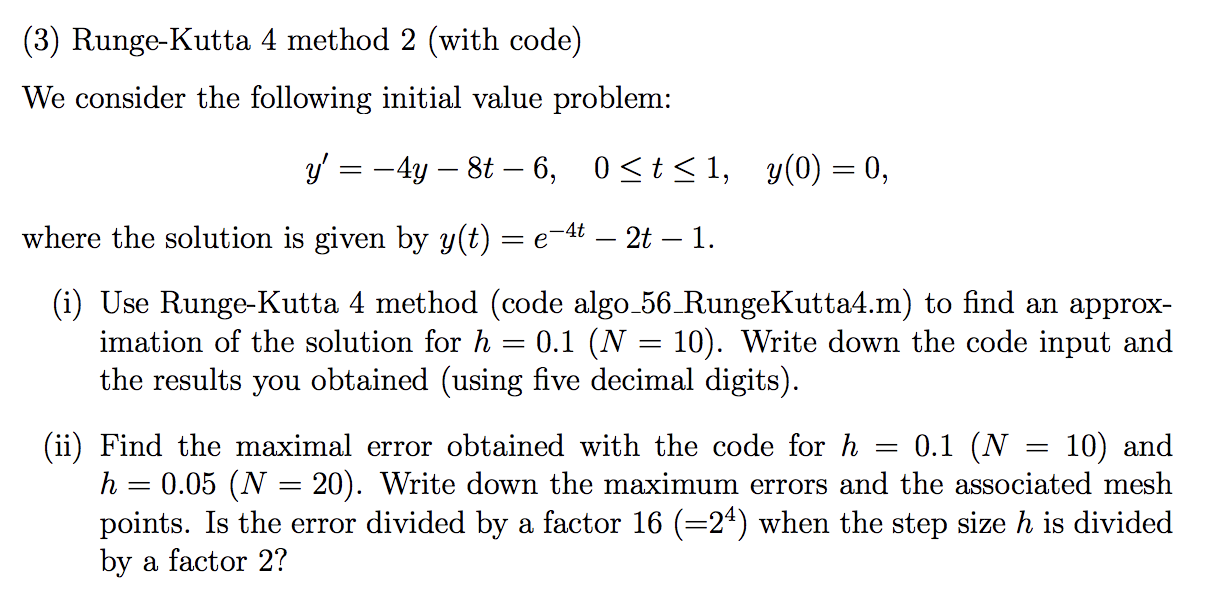 Solved (3) Runge-Kutta 4 method 2 (with code) We consider | Chegg.com