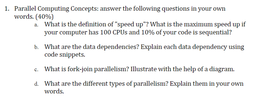 Solved 1. Parallel Computing Concepts: answer the following | Chegg.com