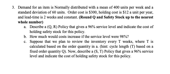 Q R Policy Solved Demand for an item is Normally distributed with a | Chegg.com