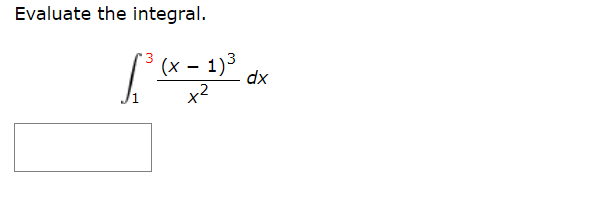 Evaluate The Integral ∫13x2x−13dx 7909