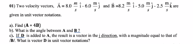 Solved S S 01) Two Velocity Vectors, A = 8.0" 1-6.0 M J And | Chegg.com