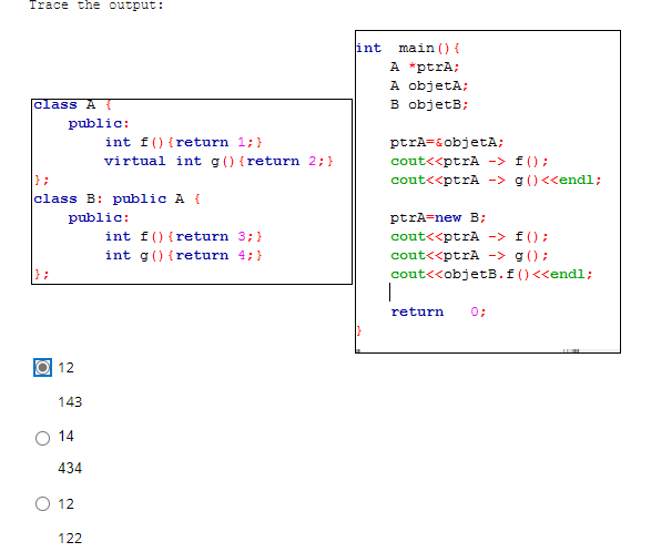 Solved Trace the output: lint main() { A *ptra; A objetA; B | Chegg.com