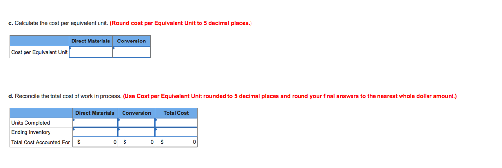 Solved c. Calculate the cost per equivalent unit. (Round | Chegg.com