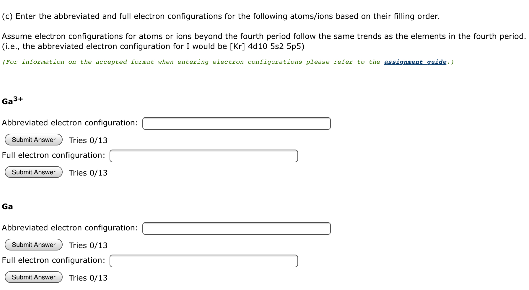 Solved (c) Enter the abbreviated and full electron | Chegg.com